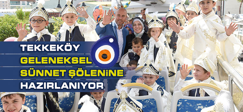 Tekkeköy’de geleneksel sünnet şöleni