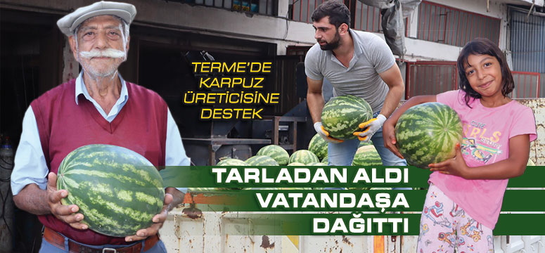 Başkan Kılıç’tan karpuz üreticisine destek