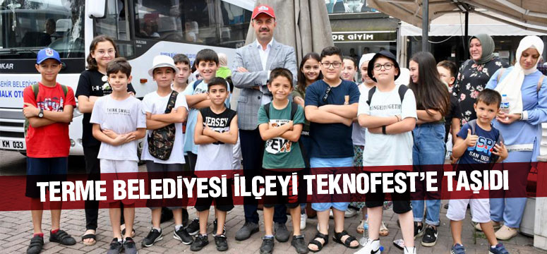 Terme Belediyesi’nden TEKNOFEST’e büyük destek