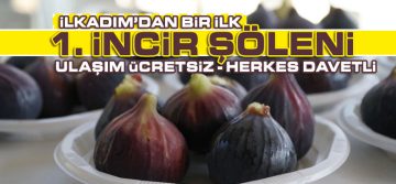 Bu Festivalde İncir Severler Buluşacak