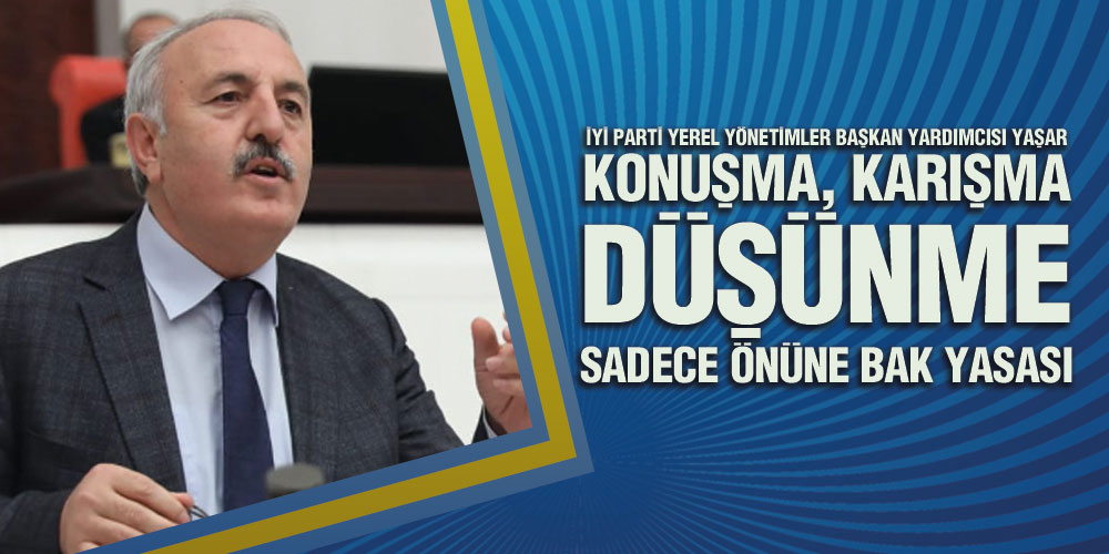Yaşar, ‘Sansür Yasası Yabancı Yatırımları Bile Etkiler’