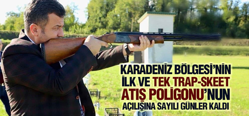 Çarşamba’ya Trap-Skeet Atış Poligonu