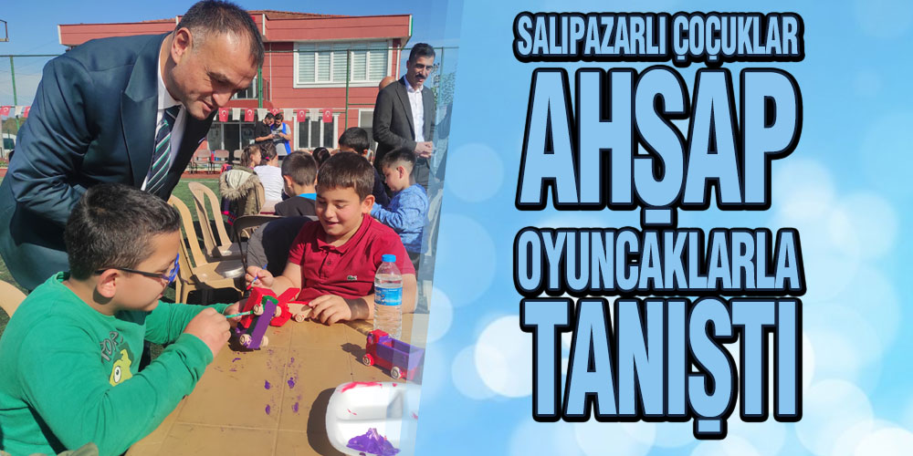Salıpazarı Belediyesi çocukları ahşap oyuncaklarla tanıştırdı
