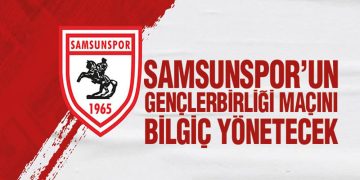 Samsunspor’un Gençlerbirliği Maçını Bilgiç Yönetecek