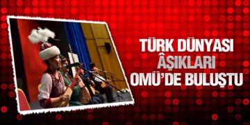 Türk Dünyası Âşıkları Omü’de Buluştu