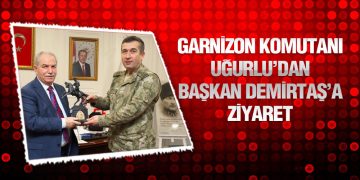 Garnizon Komutanı Uğurlu’dan Başkan Demirtaş’a Ziyaret
