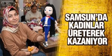 Samsun’da Kadınlar Üreterek Kazanıyor