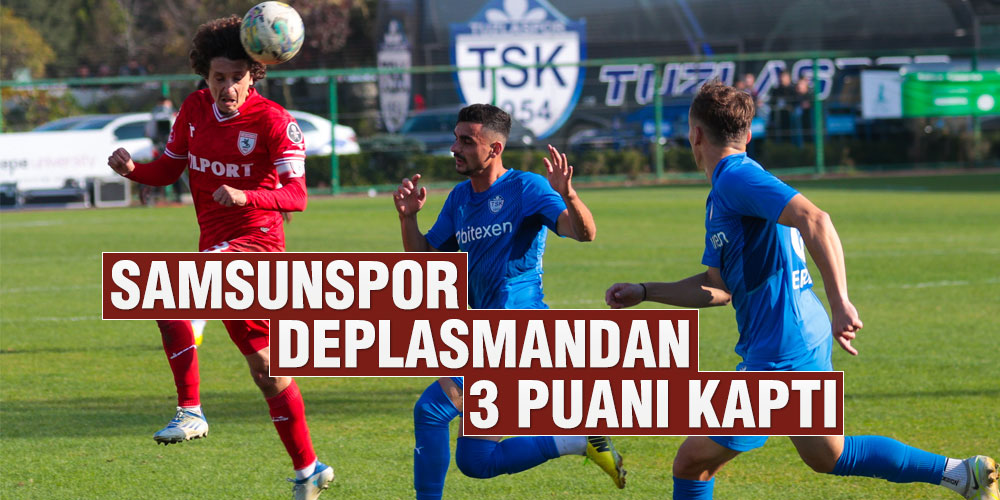 TUZLASPOR A.Ş. – YILPORT SAMSUNSPOR : 1 – 2