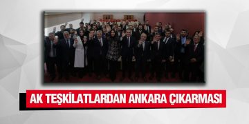 AK Teşkilatlardan Ankara Çıkarması