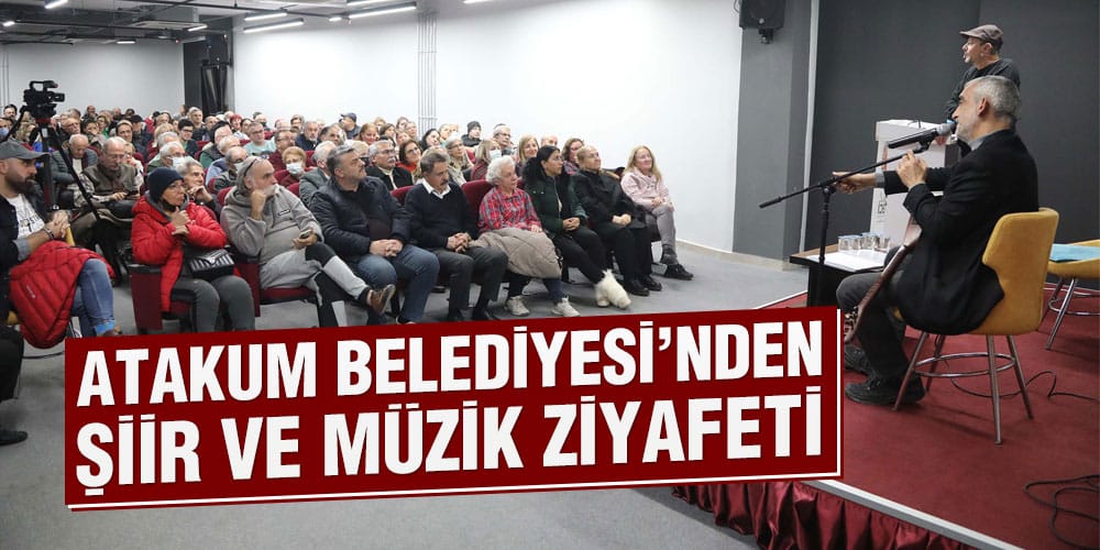 Atakum Belediyesi’nden Şiir Ve Müzik Ziyafeti
