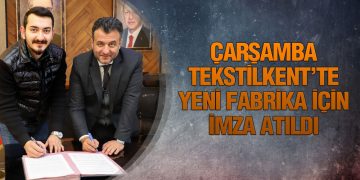 Çarşamba Tekstilkent’te Yeni Fabrika İçin İmza Atıldı