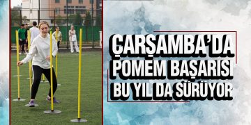 Çarşamba’da POMEM Başarısı Bu Yıl Da Sürüyor