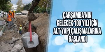 Başkan Doğan: ‘Çarşamba’nın Gelecek 100 Yılı İçin Alt Yapı Çalışmalarına Başladık’