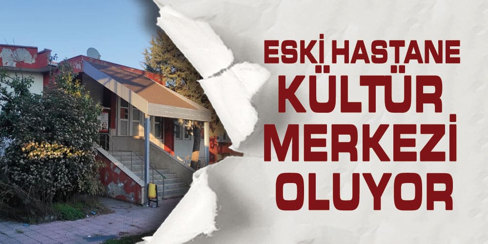 Salıpazarı’nda Eski Hastane Kültür Merkezi Oluyor