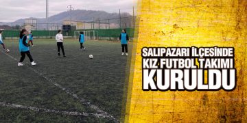 Salıpazarı İlçesinde Kız Futbol Takımı Kuruldu