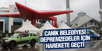 Canik Belediyesi Depremzedeler İçin Harekete Geçti