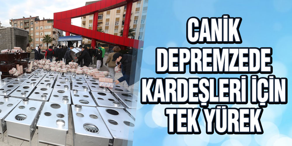 Canik Depremzede Kardeşleri İçin Tek Yürek