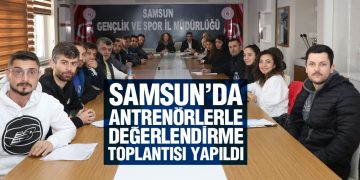 Samsun’da Antrenörlerle Değerlendirme Toplantısı Yapıldı