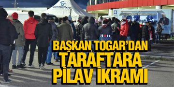 Başkan Togar’dan Taraftara Pilav İkramı