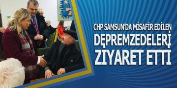 CHP’den, Samsun’da Misafir Edilen Depremzedelere Dayanışma Ziyareti