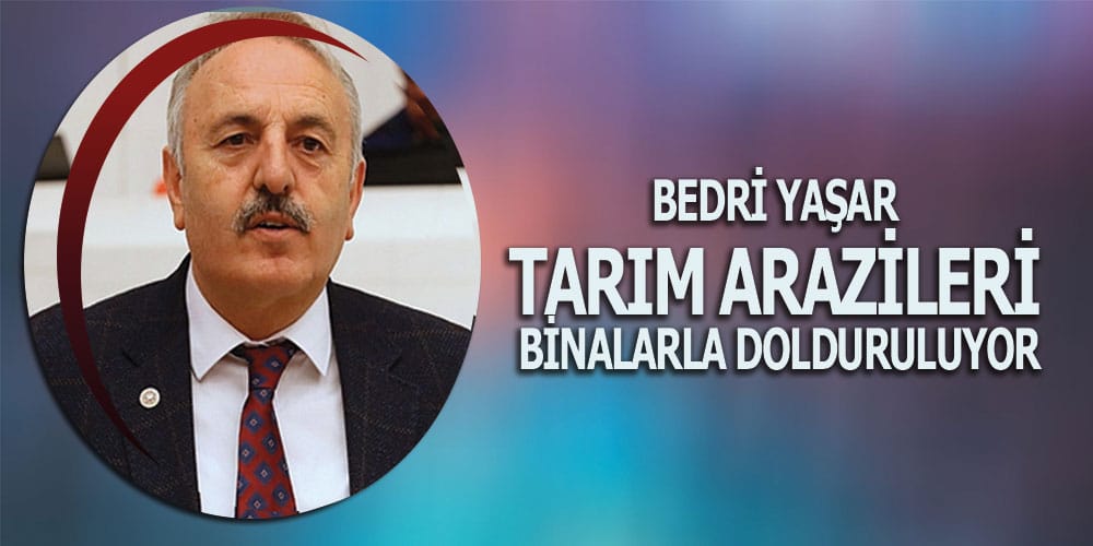 Yaşar, ‘Depremde En Çok Yıkım Tarım Arazilerinde Oldu’