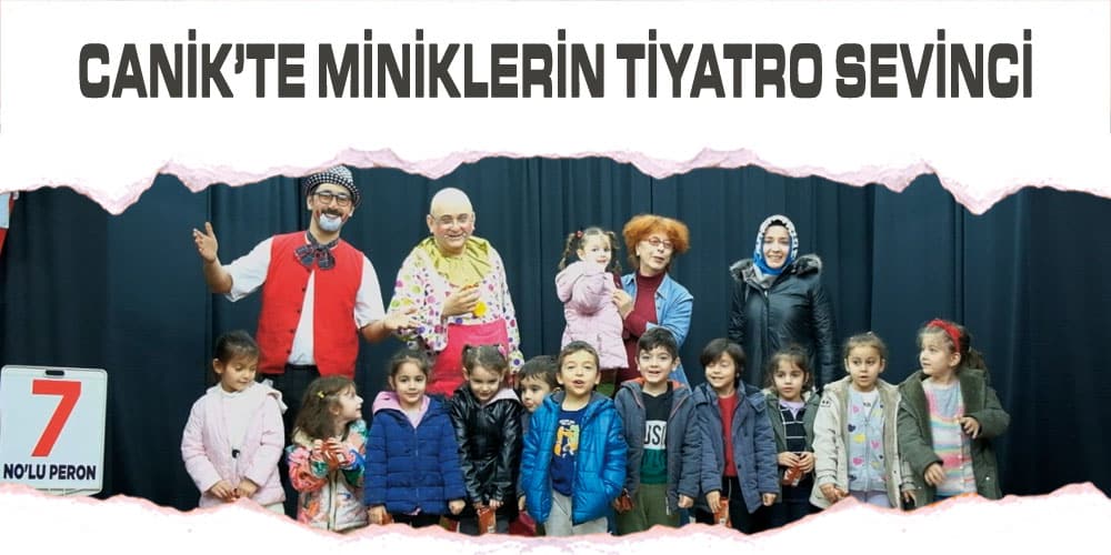 Canik Belediyesi Sıbyan Okulu öğrencileri tiyatro ile buluştu