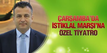 Çarşamba’da İstiklal Marşı’nın Kabulüne Özel ‘Korkma’ Tiyatro Oyunu