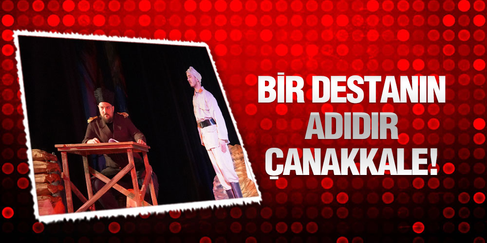 Çarşamba’da, ‘Çanakkale’den İstiklale’