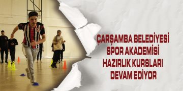 Çarşamba Belediyesi Spor Akademisi Hazırlık Kursları Devam Ediyor