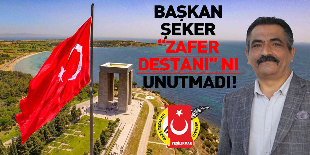 Başkan Şeker ‘Zafer Destanı’nı Unutmadı!