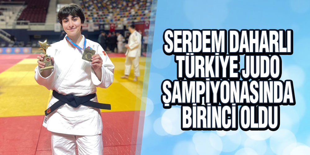 OMÜ’lü Judocu Serdem Daharlı Türkiye Şampiyonasında Birinci Oldu