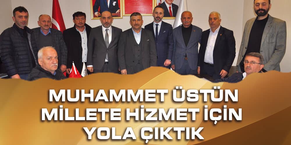 Aday adayı Üstün seçim çalışmalarına başladı 