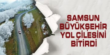 Samsun Büyükşehir Yol Çilesini Bitirdi