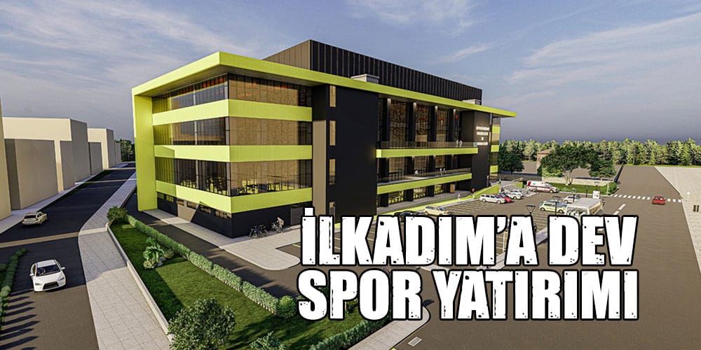 Bu Spor Kompleksi İle İlkadım İlçesi’nde Büyük Değişim Yaşanacak