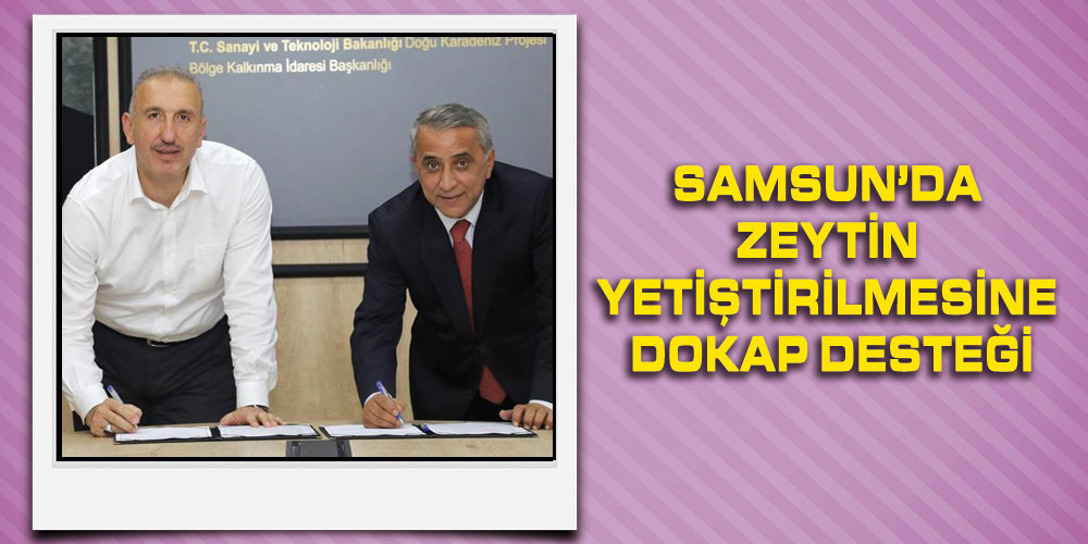 Samsun Tarım İl Müdürlüğü ve DOKAP Arasında Proje Protokolleri İmzalandı