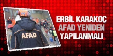 Erbil Karakoç’tan AFAD Açıklaması