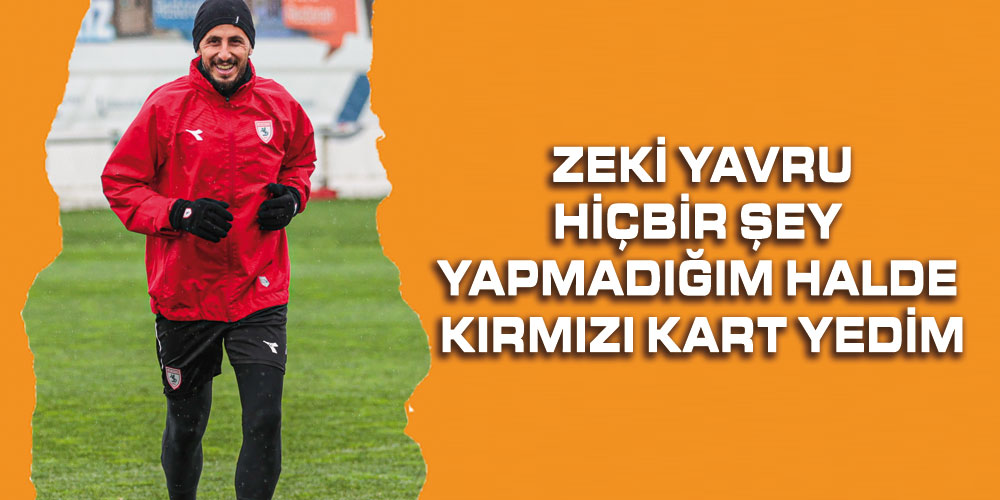 Zeki Yavru’dan Sakaryaspor Değerlendirmesi