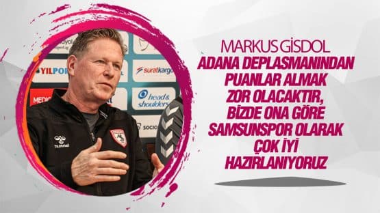Markus Gisdol’dan Adana Demirspor Açıklaması