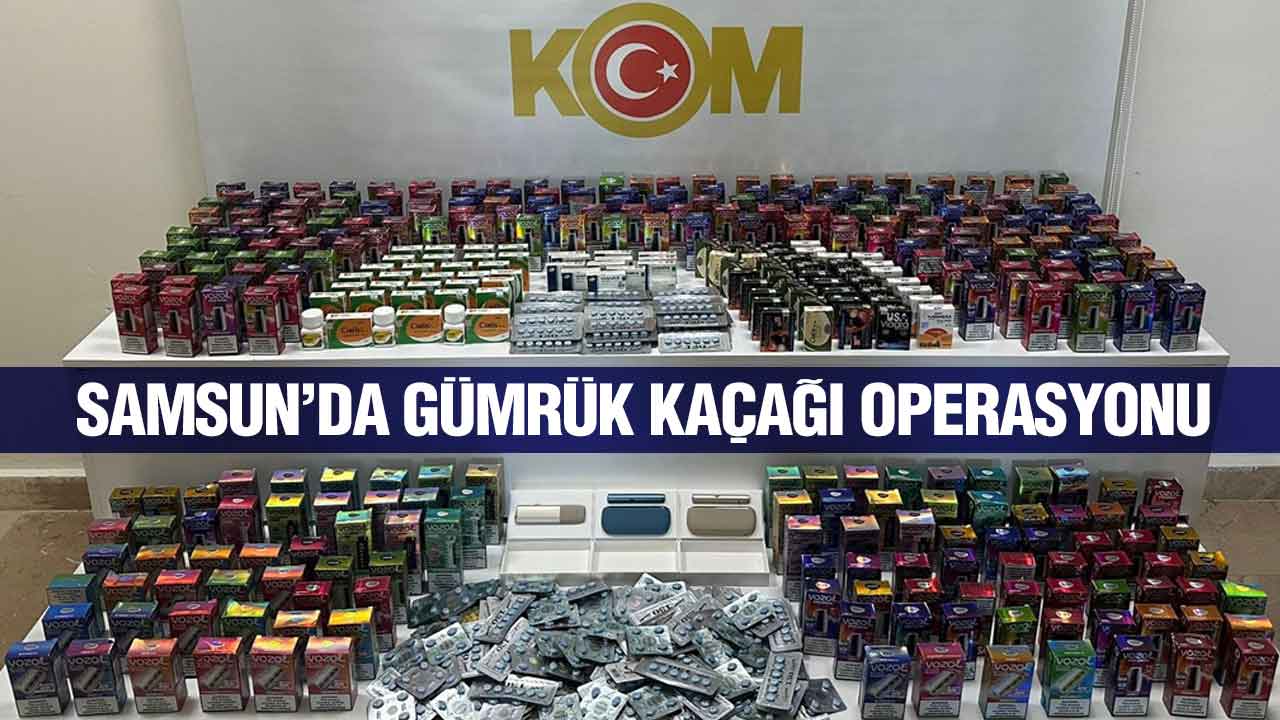 Samsun’da Kaçak Ürün Operasyonu: Elektronik Sigara ve Gıda Takviyesi Ele Geçirildi